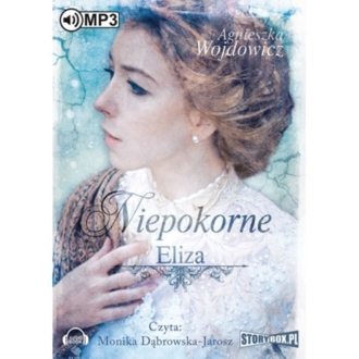 WOJDOWICZ AGNIESZKA - NIEPOKORNE 1. ELIZA