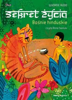 SEKRET ŻYCIA. BAŚNIE HINDUSKIE
