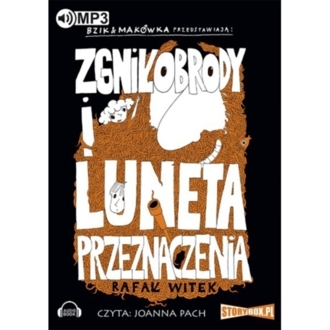 WITEK RAFAŁ - BZIK & MAKÓWKA PRZEDSTAWIAJĄ: ZGNIŁOBRODY I LUNETA PRZEZNACZENIA