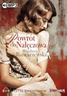 BANCARZEWSKA WIESŁAWA - ANNA DUSZKOWSKA 1. POWRÓT DO NAŁĘCZOWA