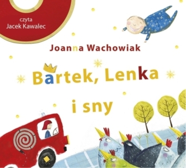 WACHOWIAK JOANNA - BARTEK, LENKA I SNY