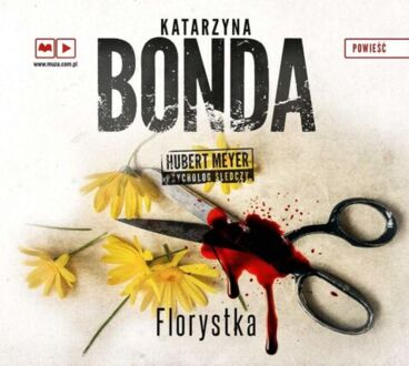 BONDA TARZYNA - HUBERT MEYER PSYCHOLOG ŚLEDCZY 3. FLORYSTKA