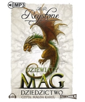 REYSTONE A. R. - DZIEWIĄTY MAG 3. DZIEDZICTWO