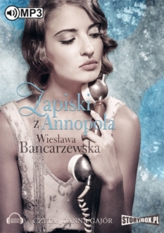 BANCARZEWSKA WIESŁAWA - ANNA DUSZKOWSKA 2. ZAPISKI Z ANNOPOLA