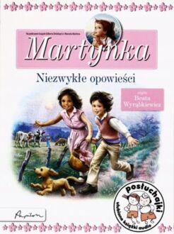 DELAHAYE GILBERT - MARTYNKA. NIEZWYKŁE OPOWIEŚCI