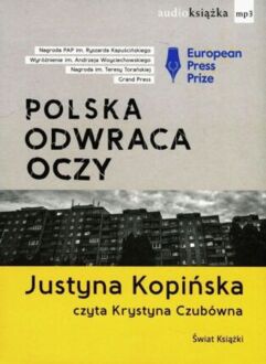 KOPIŃSKA JUSTYNA - POLSKA ODWRACA OCZY