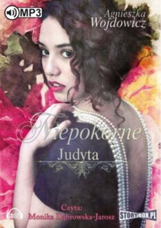 WOJDOWICZ AGNIESZKA – NIEPOKORNE 3. JUDYTA