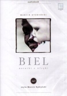KYDRYŃSKI MARCIN - BIEL. NOTATKI Z AFRYKI