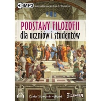 WIECZOREK KRZYSZTOF - PODSTAWY FILOZOFII DLA UCZNIÓW I STUDENTÓW
