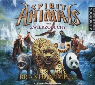 MULL BRANDON - SPIRIT ANIMALS 1. ZWIERZODUCHY