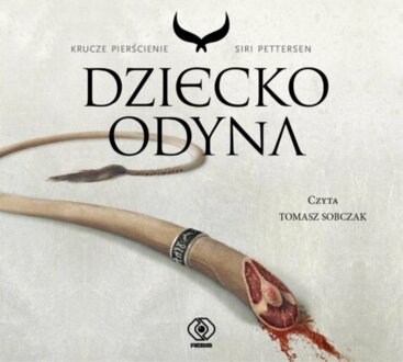 PETTERSEN SIRI - KRUCZE PIERŚCIENIE 1. DZIECKO ODYNA