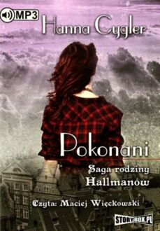 CYGLER HANNA – SAGA RODZINY HALLMANÓW 2. POKONANI