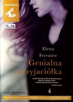 FERRANTE ELENA - GENIALNA PRZYJACIÓŁKA 1. GENIALNA PRZYJACIÓŁKA