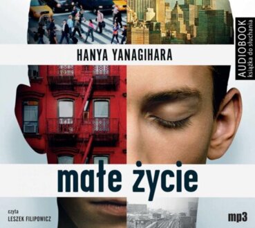 YANAGIHARA HANYA - MAŁE ŻYCIE