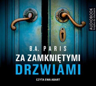 PARIS B. A. - ZA ZAMKNIĘTYMI DRZWIAMI