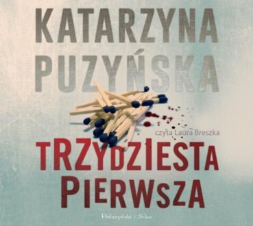 PUZYŃSKA KATARZYNA - LIPOWO 3. TRZYDZIESTA PIERWSZA