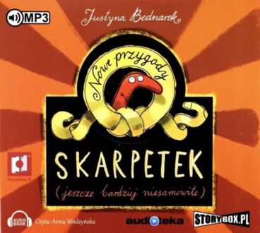 BEDNAREK JUSTYNA - SKARPETKOWA SAGA 2. NOWE PRZYGODY SKARPETEK (JESZCZE BARDZIEJ NIESAMOWITE)