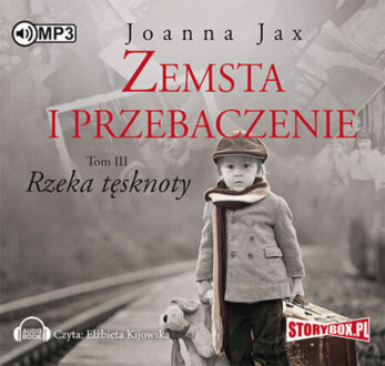 JAX JOANNA – ZEMSTA I PRZEBACZENIE 3. RZEKA TĘSKNOTY