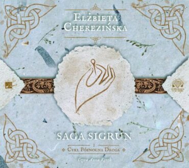 CHEREZIŃSKA ELŻBIETA - PÓŁNOCNA DROGA 1. SAGA SIGRUN
