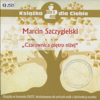 SZCZYGIELSKI MARCIN - CZAROWNICA PIĘTRO NIŻEJ