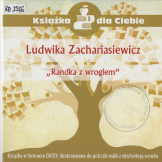 ZACHARIASIEWICZ LUDWIKA - RANDKA Z WROGIEM