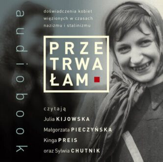 BUKO MARIA, MADOŃ-MITZNER KATARZYNA, SZYMAŃSKA MAGDA - PRZETRWAŁAM