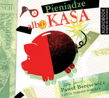 BERĘSEWICZ PAWEŁ - PIENIĄDZE ALBO KASA