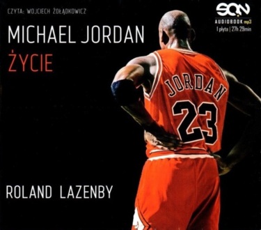 LAZENBY ROLAND - MICHAEL JORDAN. ŻYCIE
