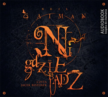 GAIMAN NEIL - NIGDZIEBĄDŹ