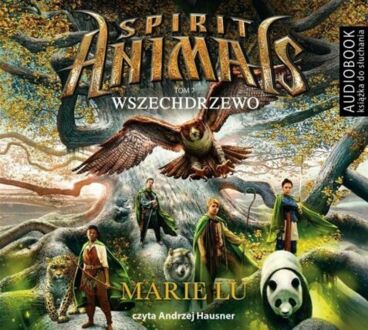LU MARIE – SPIRIT ANIMALS 7. WSZECHDRZEWO