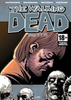 KIRKMAN ROBERT – THE WALKING DEAD V, VI