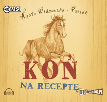 WIDZOWSKA AGATA - KOŃ NA RECEPTĘ