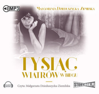 DZIEDUSZYCKA-ZIEMILSKA MAŁGORZATA - TYSIĄC WIATRÓW W BIEGU. BIOGRAFIA ZOFII TETMAJER