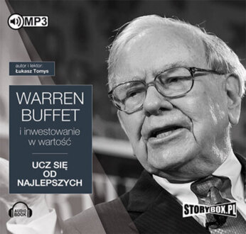 TOMYS ŁUKASZ - WARREN BUFFETT I INWESTOWANIE W WARTOŚĆ