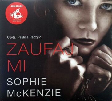 McKENZIE SOPHIE - ZAUFAJ MI