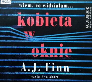 FINN A. J. - KOBIETA W OKNIE
