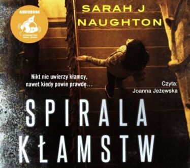 NAUGHTON SARAH J. - SPIRALA KŁAMSTW