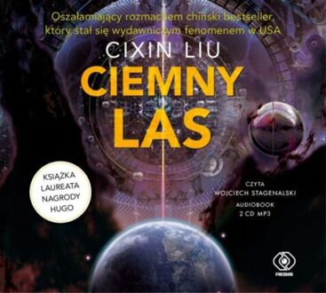 LIU CIXIN - WSPOMNIENIE O PRZESZŁOŚCI ZIEMI 2. CIEMNY LAS
