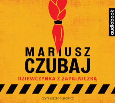 CZUBAJ MARIUSZ - RUDOLF HEINZ 5. DZIEWCZYNKA Z ZAPALNICZKĄ