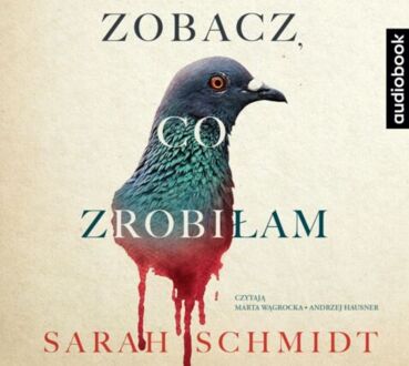 SCHMIDT SARAH - ZOBACZ, CO ZROBIŁAM