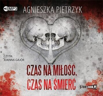 PIETRZYK AGNIESZKA - CZAS NA MIŁOŚĆ, CZAS NA ŚMIERĆ