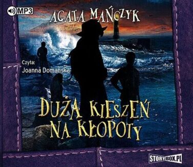 MAŃCZYK AGATA - DUŻA KIESZEŃ NA KŁOPOTY