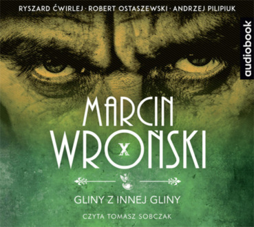 WROŃSKI MARCIN - KOMISARZ MACIEJEWSKI 10. GLINY Z INNEJ GLINY