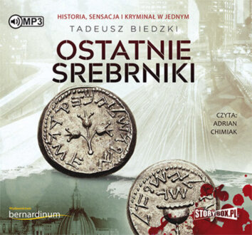 BIEDZKI TADEUSZ - OSTATNIE SREBRNIKI