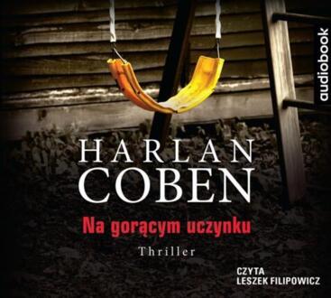 COBEN HARLAN - NA GORĄCYM UCZYNKU. okładka książki audio