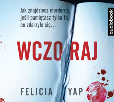 YAP FELICIA - WCZORAJ. okładka ksiązki audio