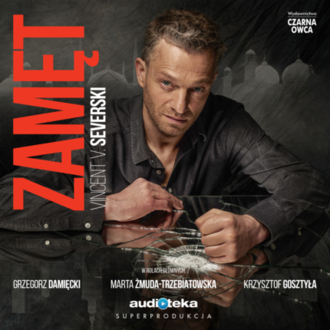 SEVERSKI VINCENT V. - ZAMĘT 1. ZAMĘT. okładka ksiązki audio