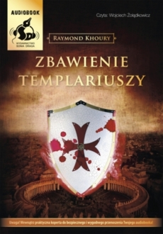 KHOURY RAYMOND – SEAN REILLY I TESS CHAYKIN 2. ZBAWIENIE TEMPLARIUSZY. okładka ksiązki audio