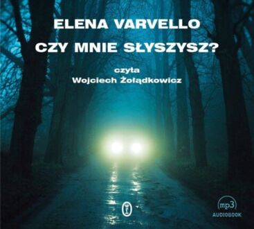 VARVELLO ELENA - CZY MNIE SŁYSZYSZ?. okładka ksiązki audio