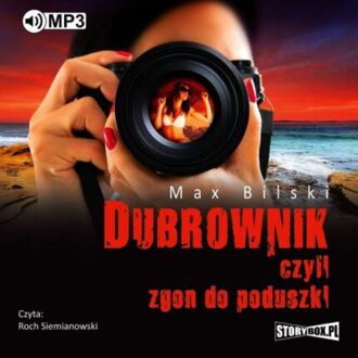BILSKI MAX - PODRÓŻE ZE ŚMIERCIĄ 3. DUBROWNIK, CZYLI ZGON DO PODUSZKI. okładka książki audio